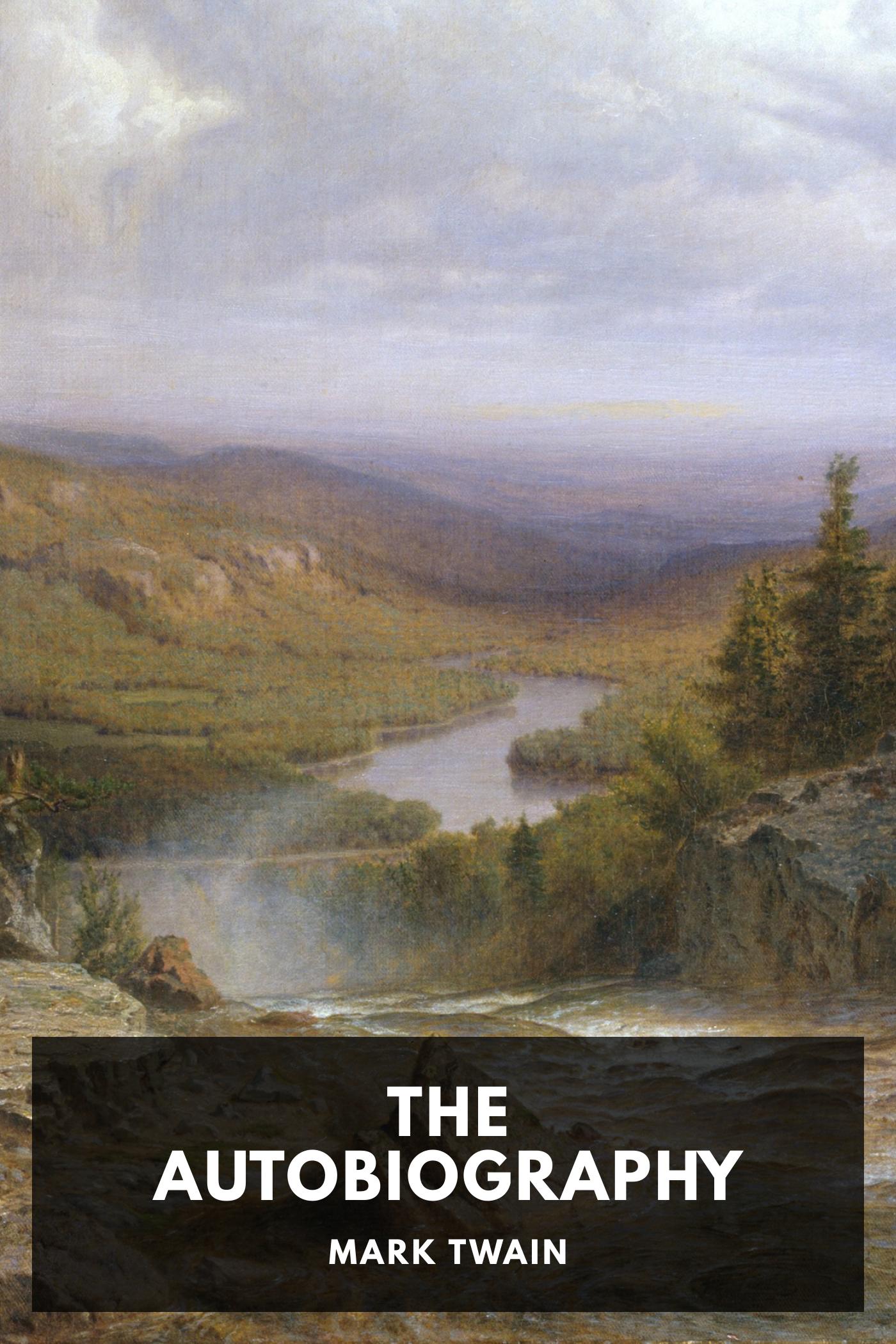 The Autobiography of Mark Twain