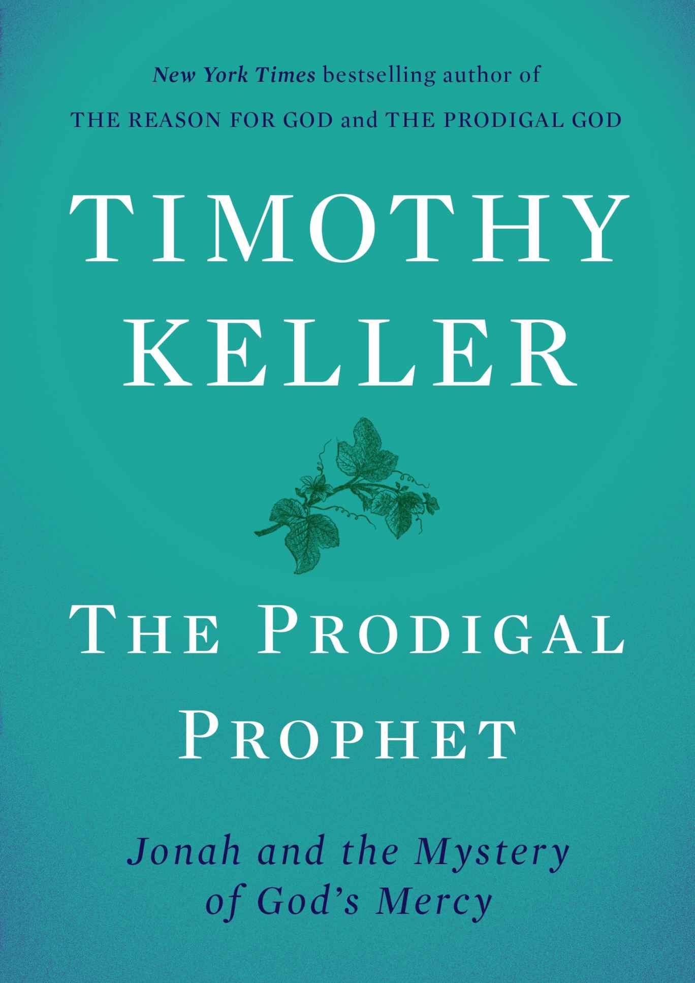 The Prodigal Prophet: Jonah and the Mystery of God's Mercy