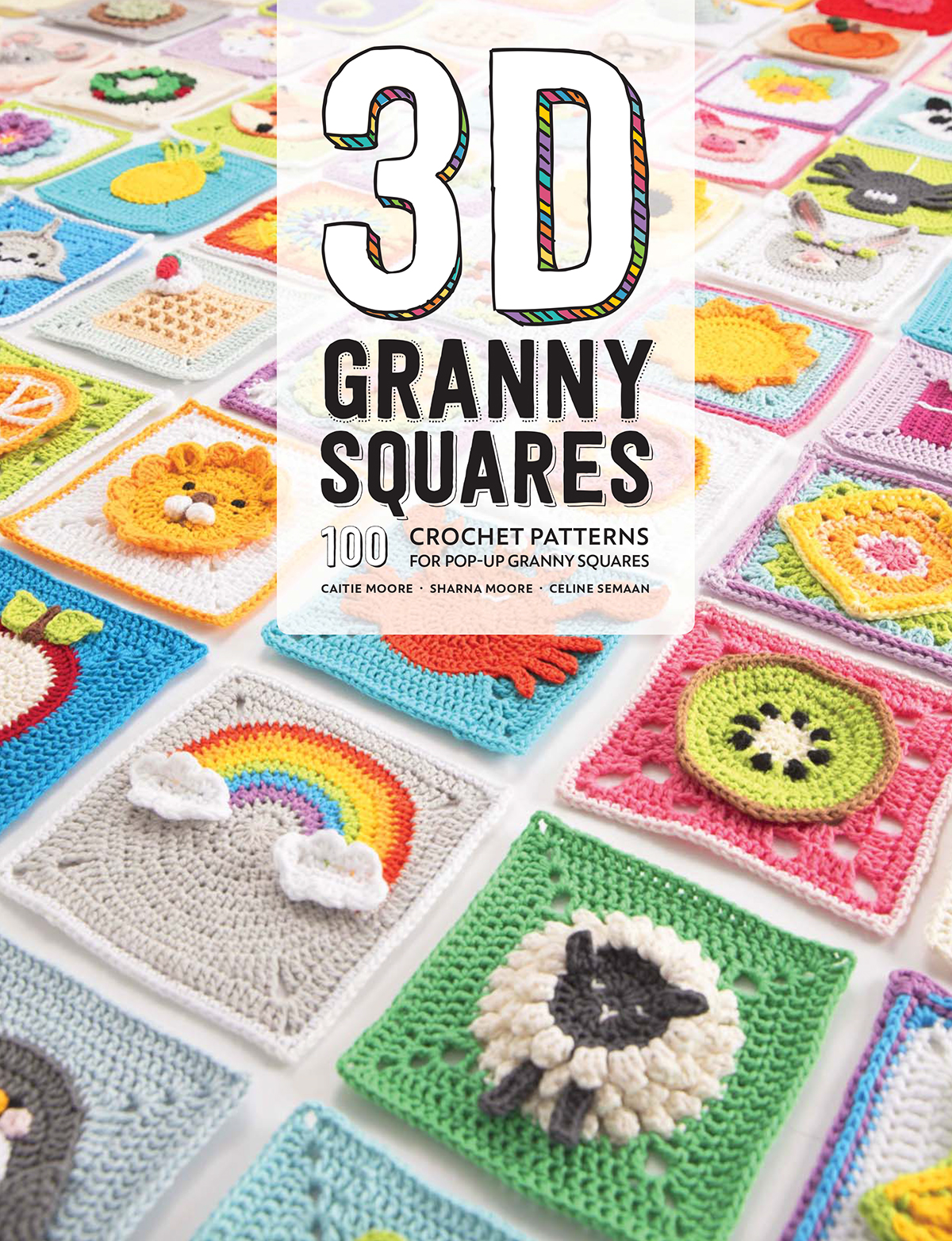 3D Granny Squares: 100 Crochet Patterns for Pop-Up Granny Squares