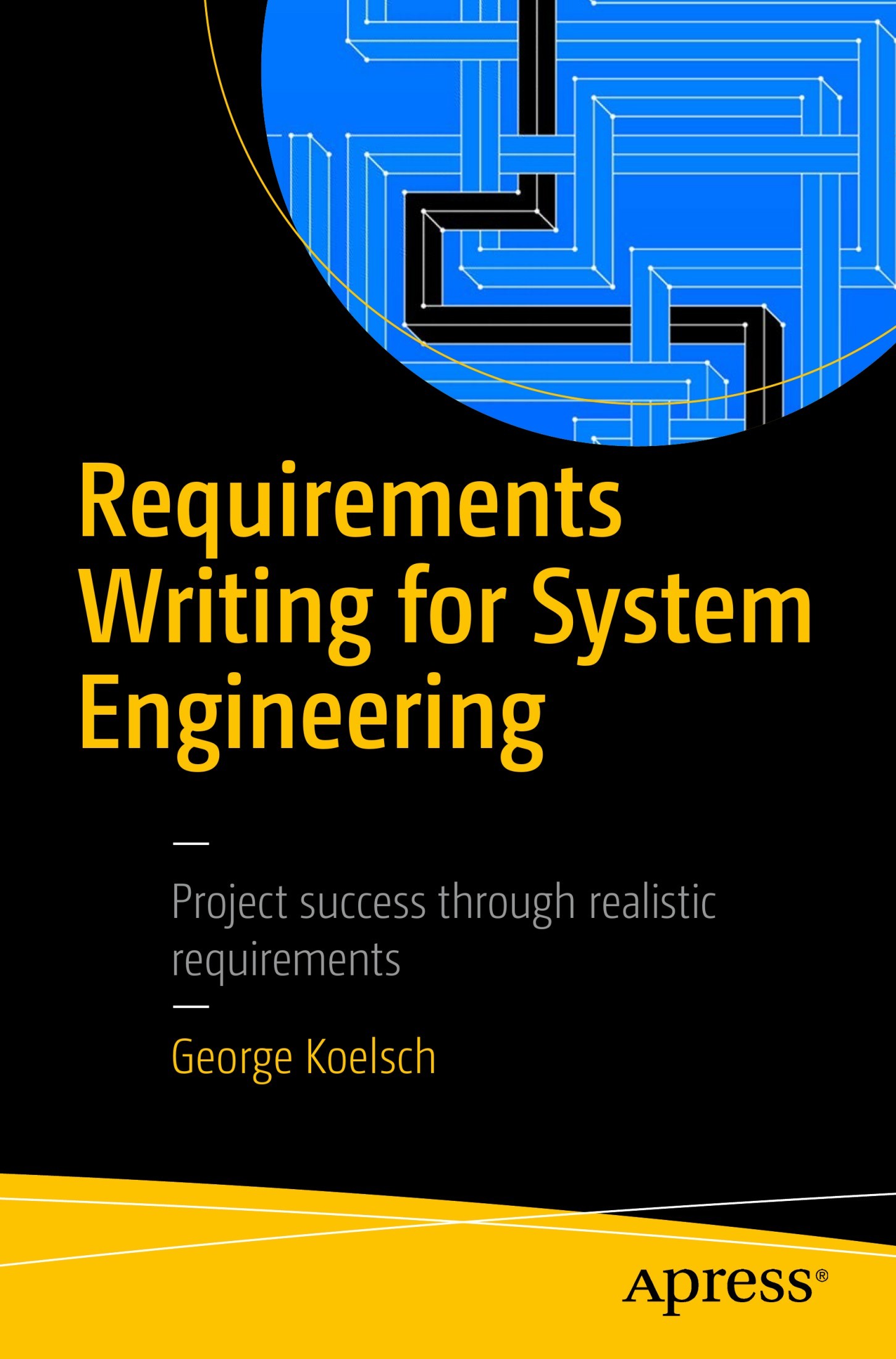 Requirements Writing for System Engineering