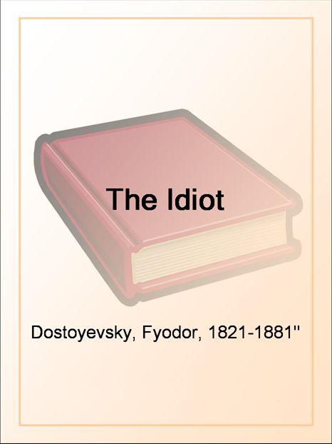The Idiot
