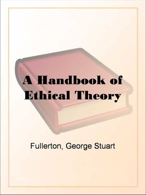 A Handbook of Ethical Theory