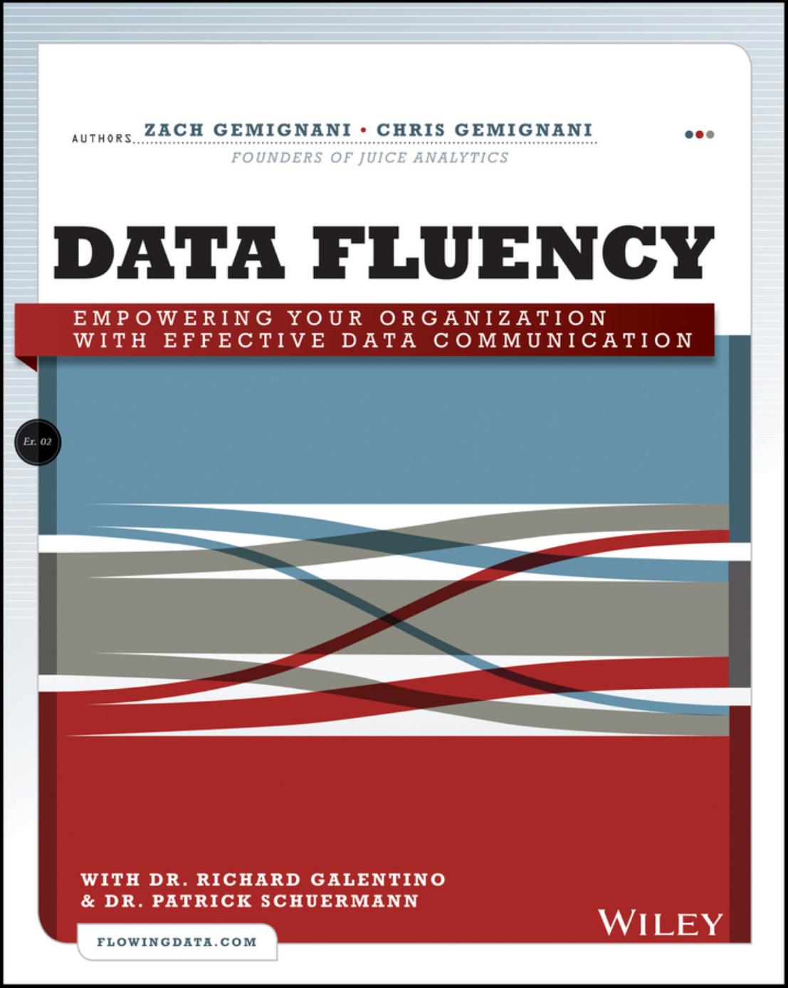 Data Fluency: Empowering Your Organization With Effective Data Communication