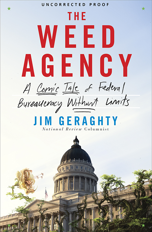 The Weed Agency: A Comic Tale of Federal Bureaucracy Without Limits