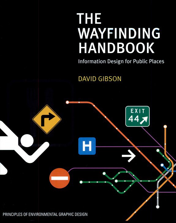 The Wayfinding Handbook: Information Design for Public Places