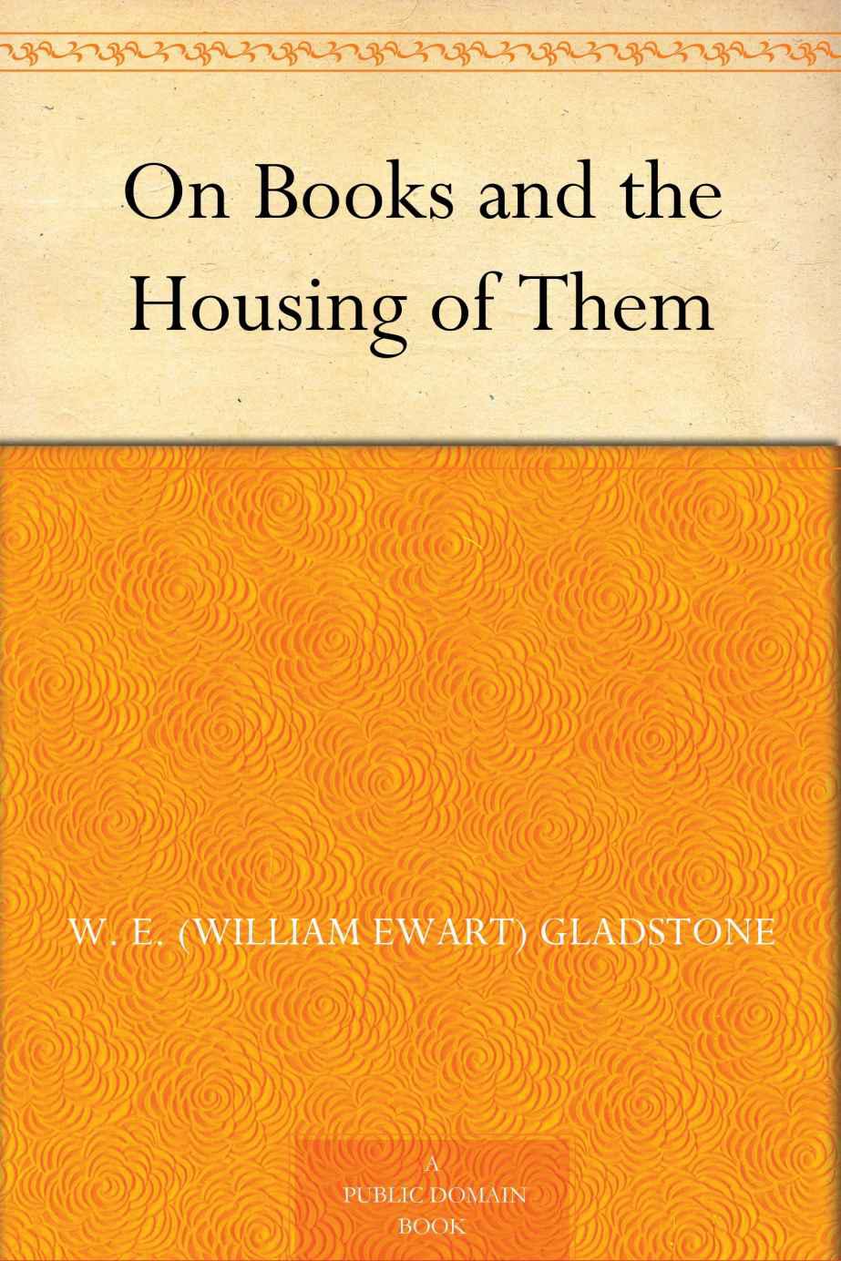 On Books and the Housing of Them