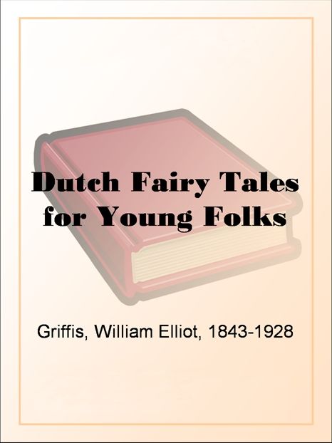 Dutch Fairy Tales for Young Folks
