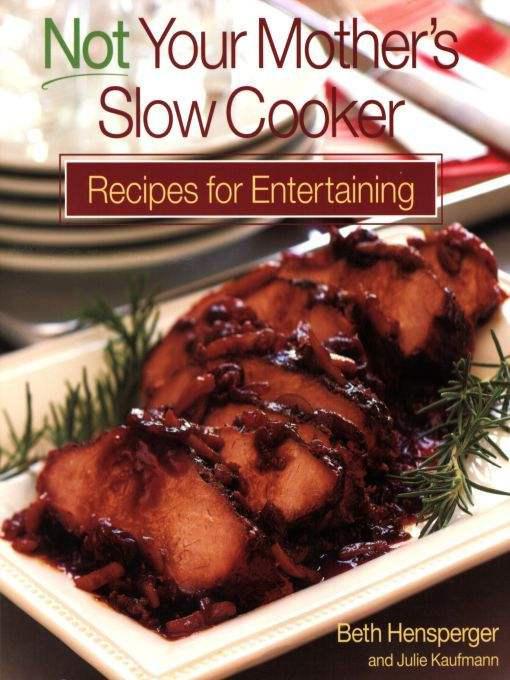 Not Your Mother's Slow Cooker Recipes for Two