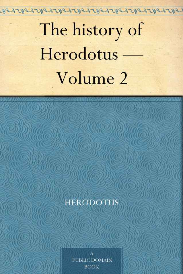 The history of Herodotus — Volume 2