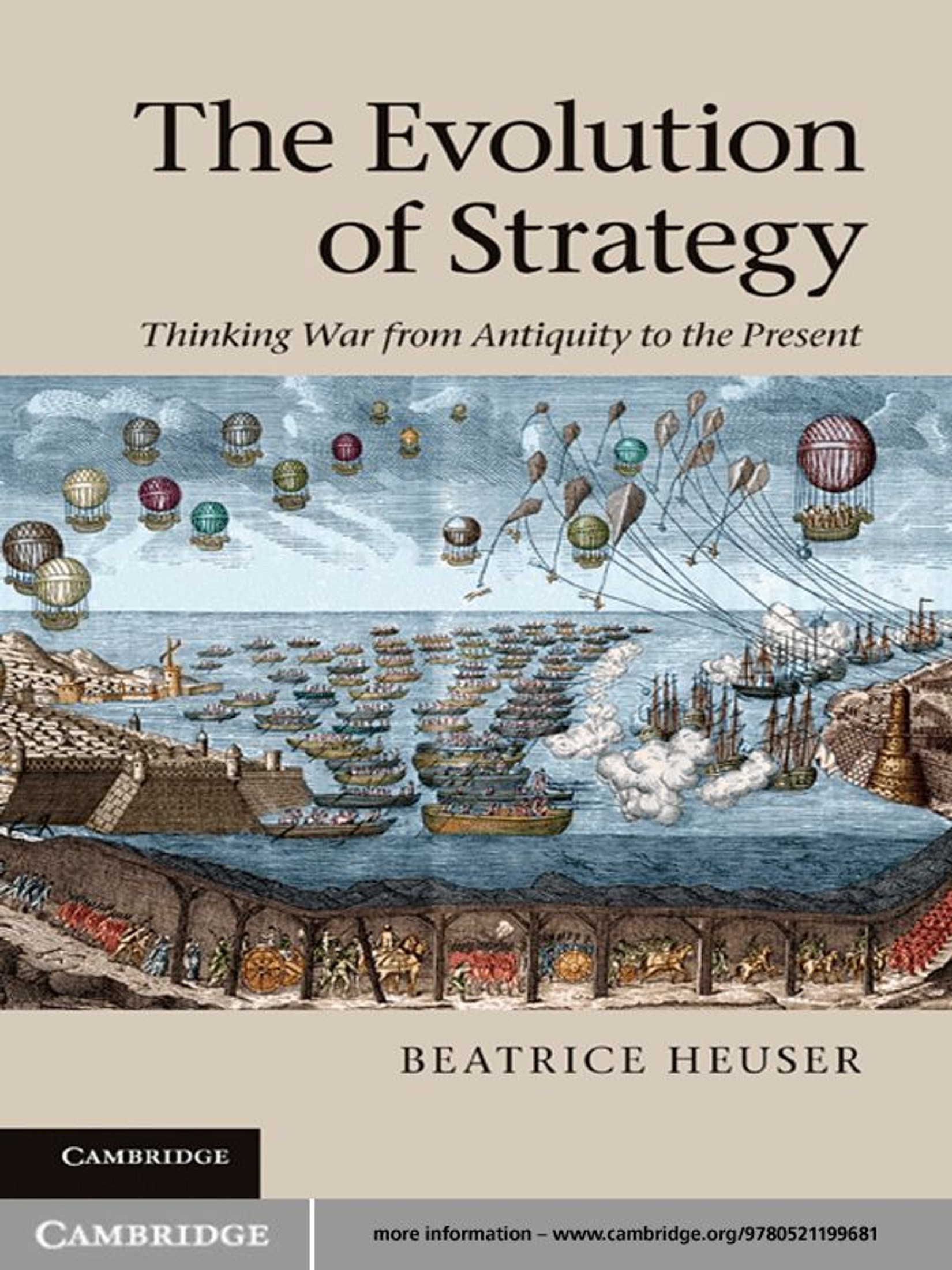 The Evolution of Strategy: Thinking War from Antiquity to the Present