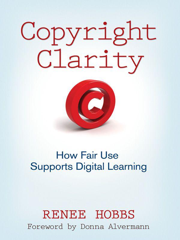 Copyright Clarity: How Fair Use Supports Digital Learning