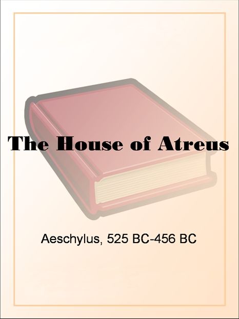 The House of Atreus