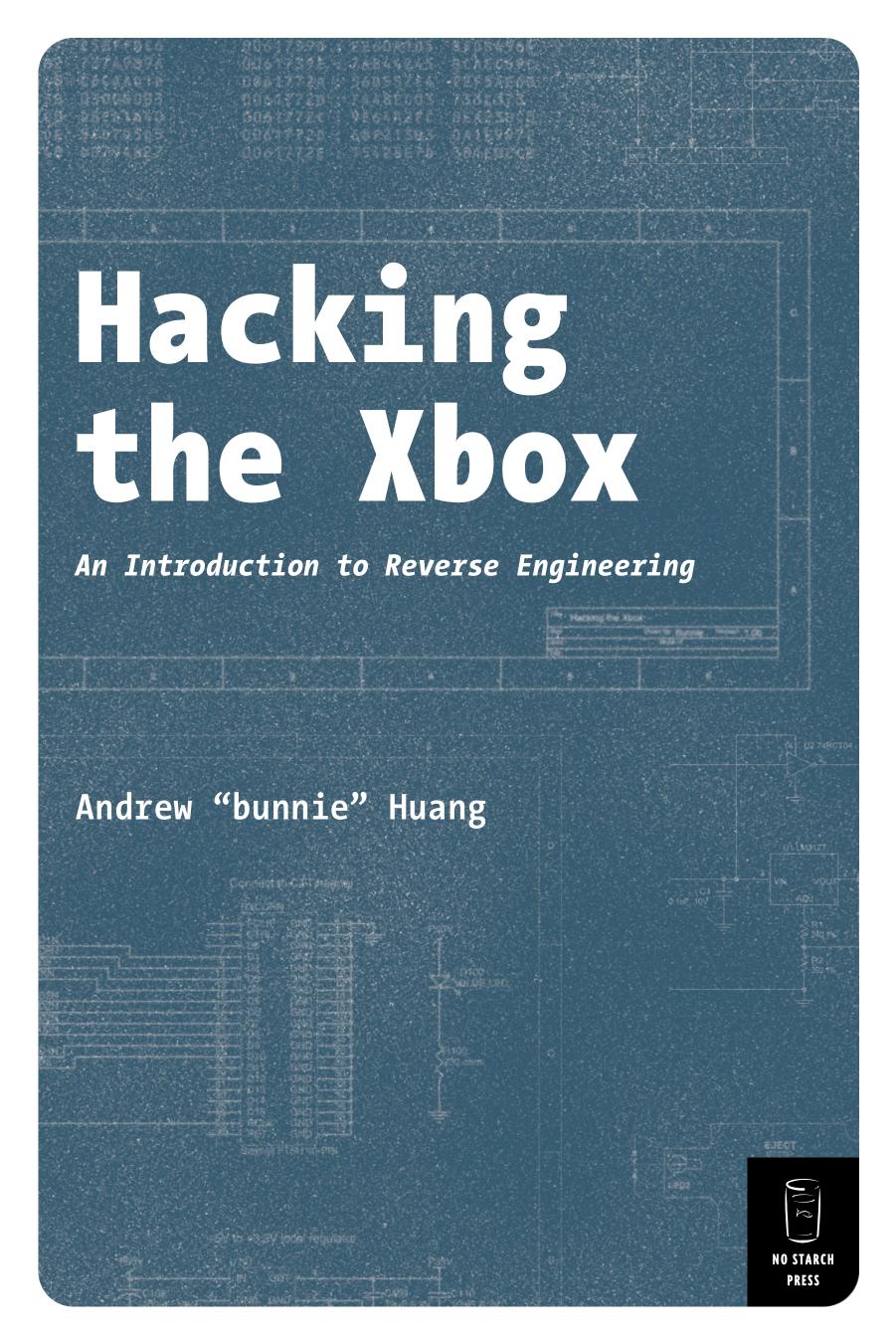 Hacking the Xbox: An Introduction to Reverse Engineering