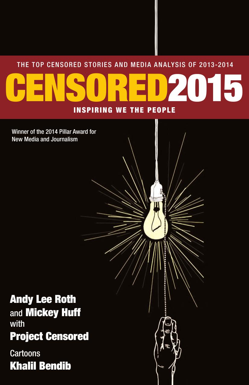 Censored 2015: Inspiring We the People; The Top Censored Stories and Media Analysis of 2013- 2014