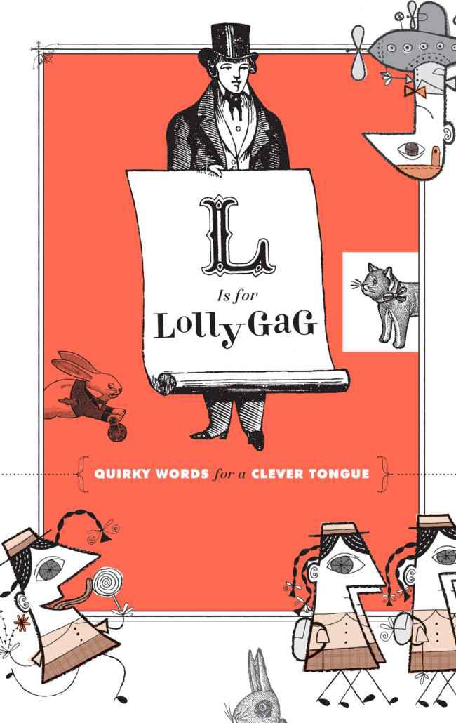 L Is for Lollygag