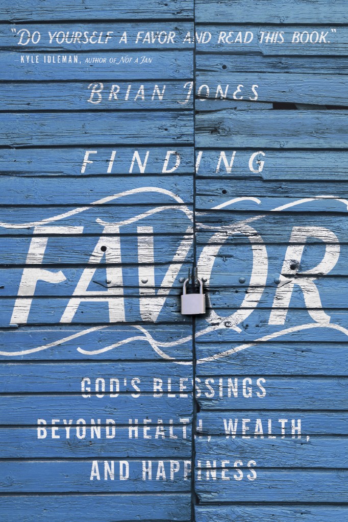 Finding Favor: God's Blessings Beyond Health,
