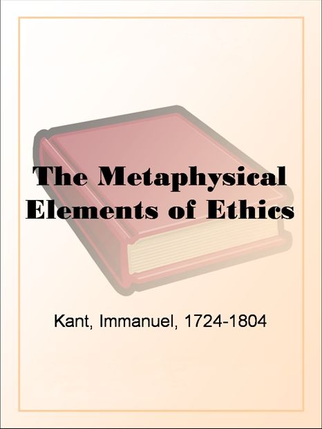 The Metaphysical Elements of Ethics