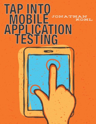 Tap Into Mobile Application Testing