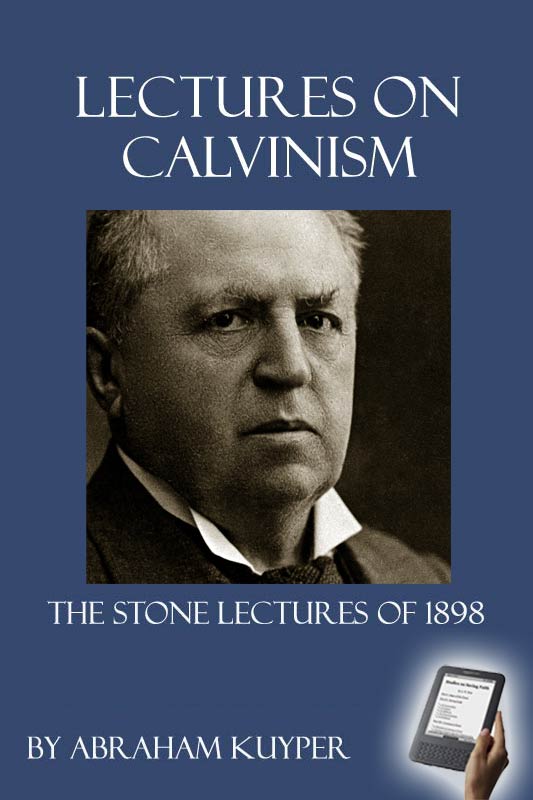 Lectures on Calvinism