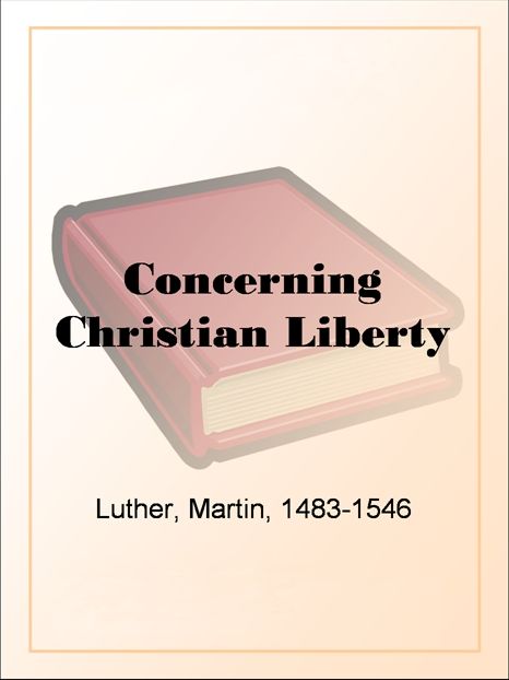 Concerning Christian Liberty