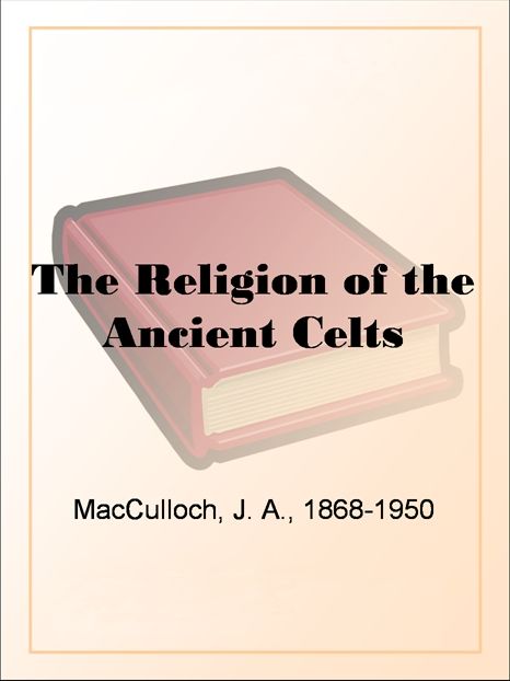 The Religion of the Ancient Celts