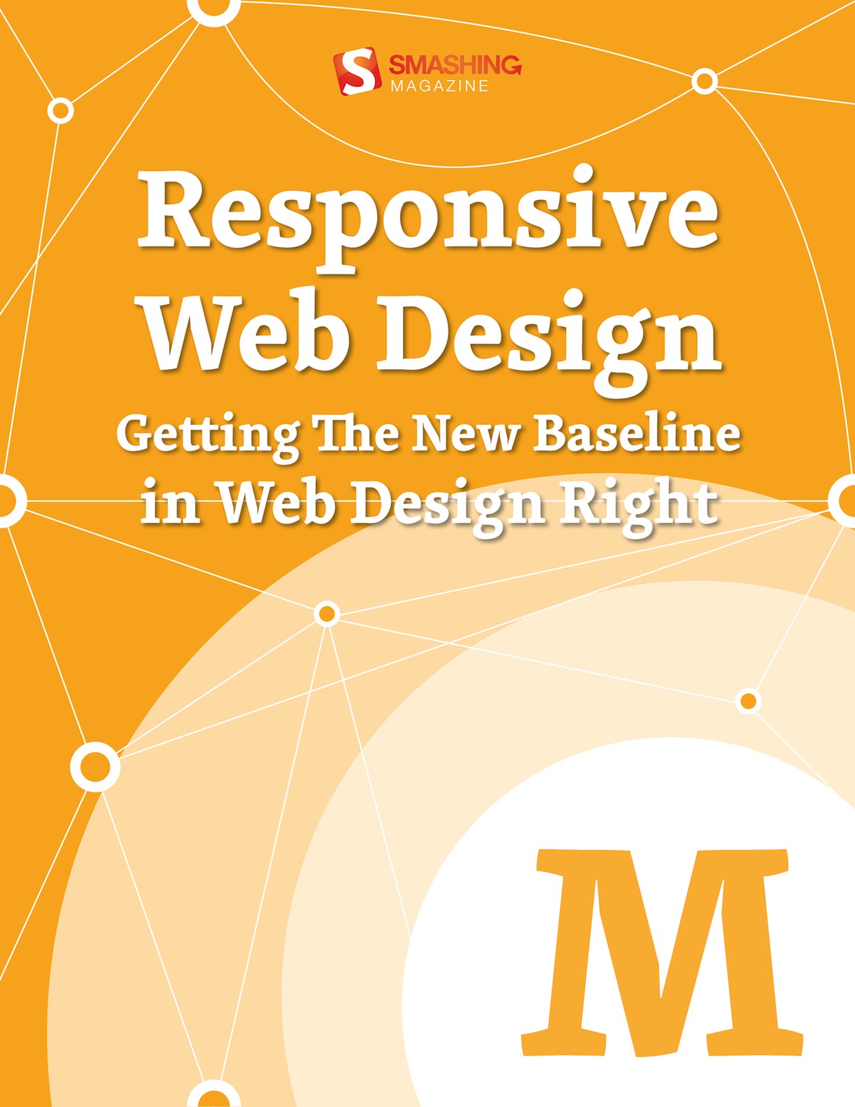 Responsive Web Design: Getting the New Baseline in Web Design Right