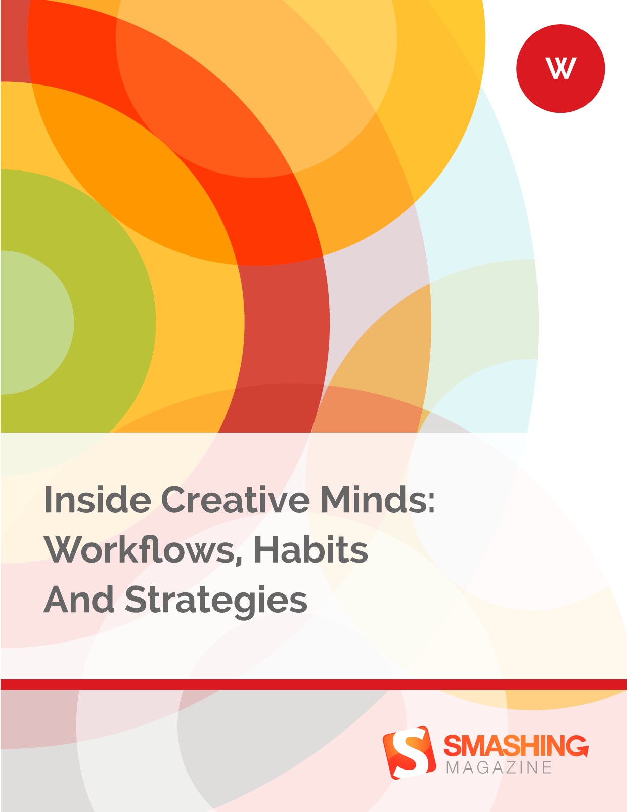Inside Creative Minds: Workflows, Habits and Strategies (Smashing eBooks)