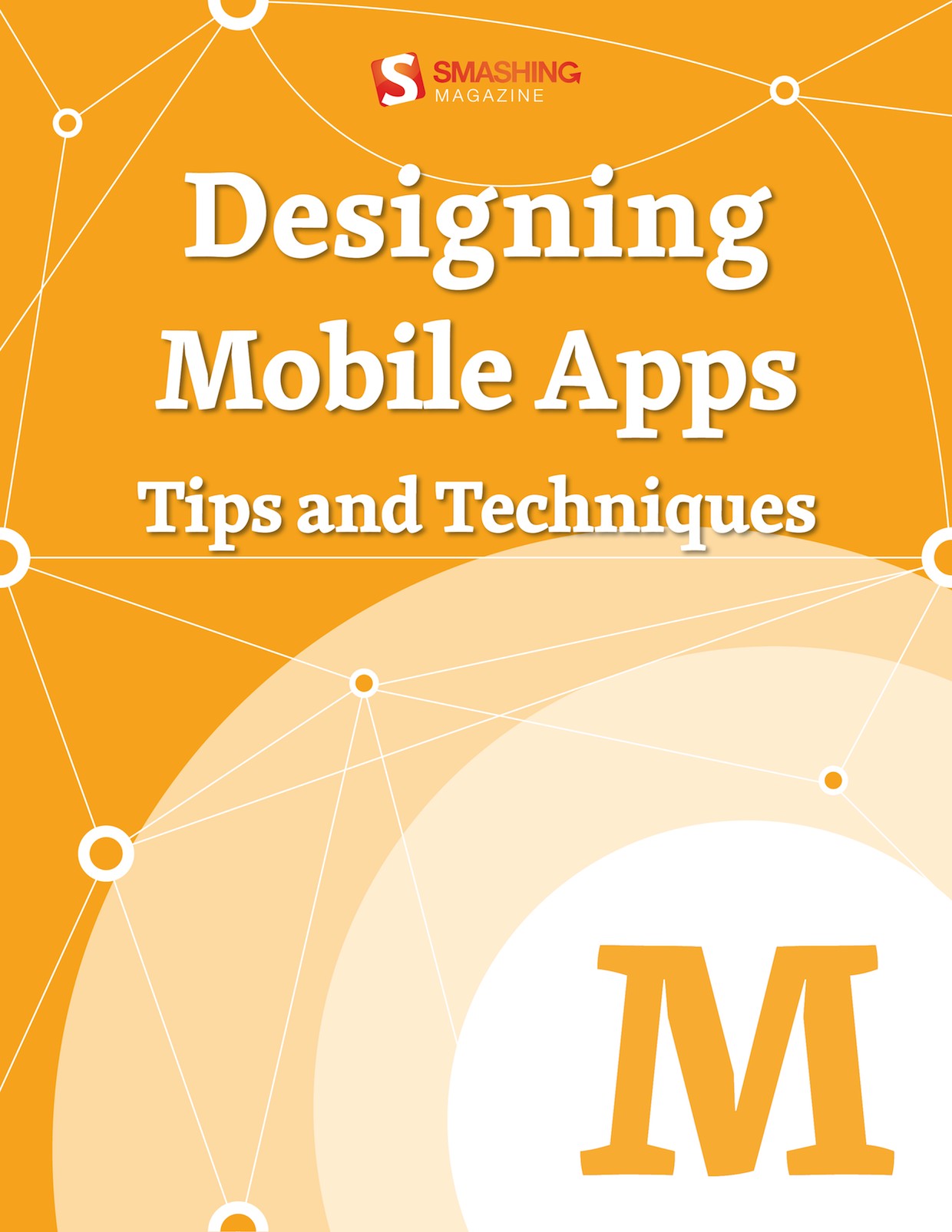 Designing Mobile Apps —Tips and Techniques