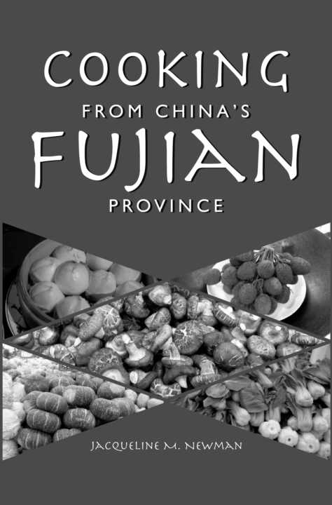 Cooking from China's Fujian Province: One of China's Eight Great Cuisines